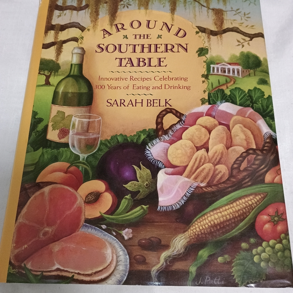 Around the Southern Table (1991) Sarah Belk Cookbook